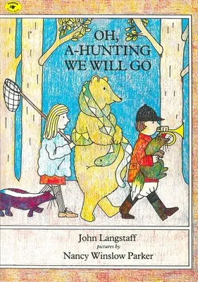 OH, AHUNTING WE WILL GO